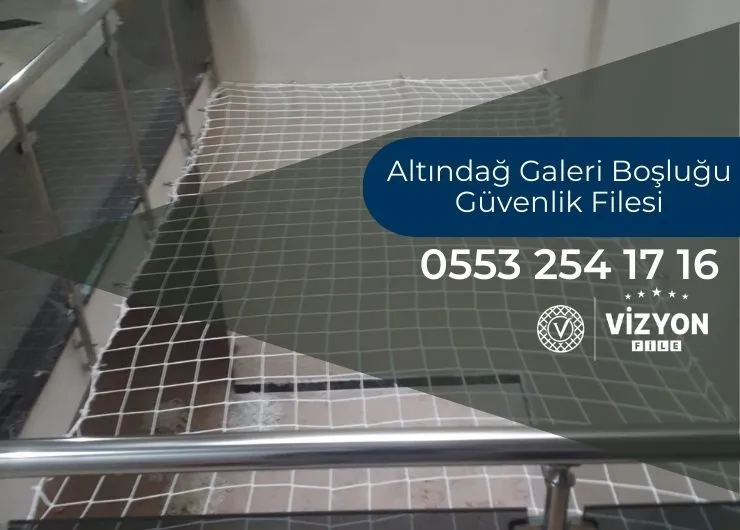 Altındağ Galeri Boşluğu Güvenlik Filesi